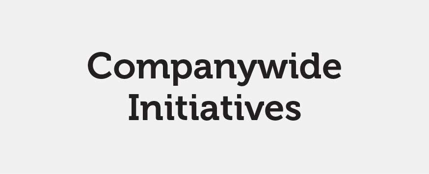 Companywide Initiatives